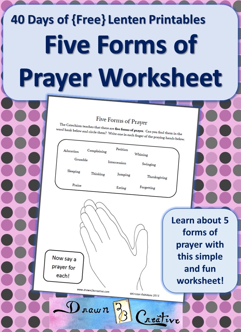 40 Days Of Free Lenten Printables 5 Forms Of Prayer Worksheet